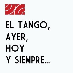 El Tango ayer, hoy y siempre_Square logo 02