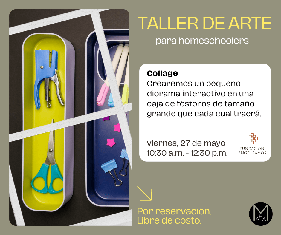 TALLER DE ARTE MUSEO UPRRP HOMESCHOOLERS - 27 MAYO - COLLAGE