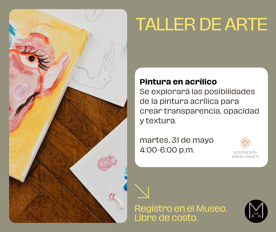 TALLER MUSEO DE UPRRP - 31 MAYO - PINTURA ACRÍLICA