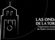 Documental: Las ondas de la Torre: trayectoria reciente de Radio Universidad