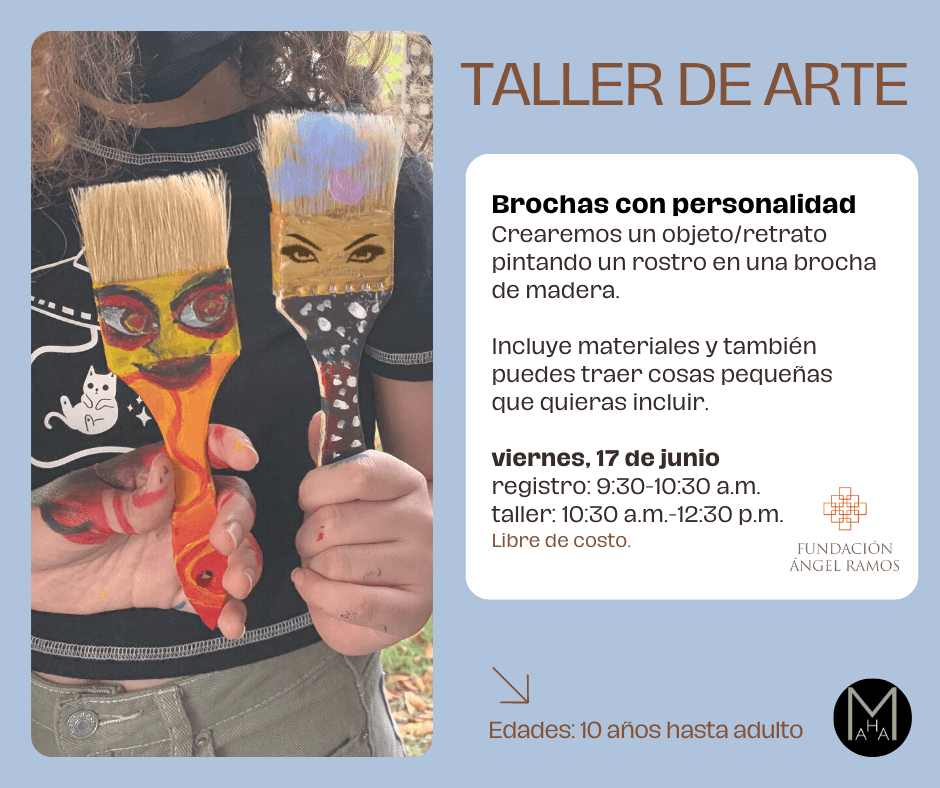 TALLER DEE ARTE MUSEO UPRRP - BROCHAS CON PERSONALIDAD